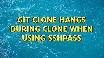 git clone hangs during clone when using sshpass
