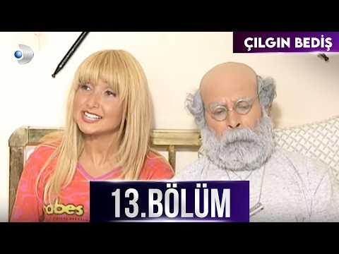 Çılgın Bediş 13. Bölüm - HD