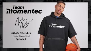 Team Momentec With Mason Gillis. Episode 2