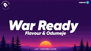 Flavour Odumeje - War Ready Lyrics Official Video
