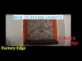 How to sand & polish Granite Edge