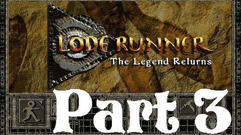 Lode Runner the Legend Returns - Part 3 Gold Opens Doors