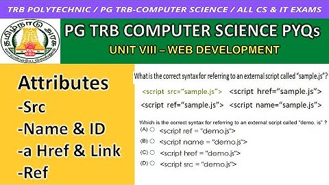 Attributes- Src, Name, Id, AHref, link Tamil/ PG TRB ComputerScience/ Computer Instructor/ PG TRB CS