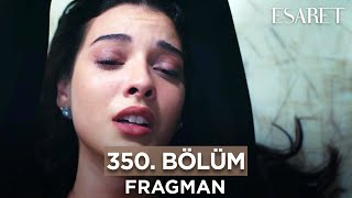 Esaret 350. Bölüm Fragmanı | 31 Mayıs Cuma @Kanal7 @Esaretdizisi