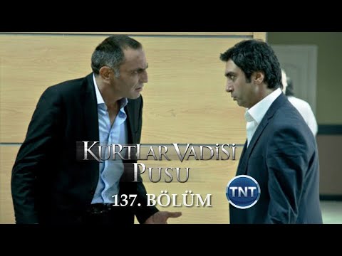 Kurtlar Vadisi Pusu 137. Bölüm [TNT]