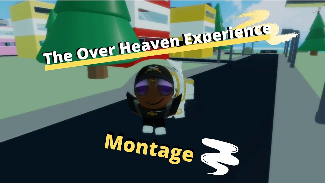 Over Heaven Experience | A Bizarre Day Montage