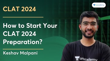 How to Start Your CLAT 2024 Preparation? | Keshav Malpani | Unacademy CLAT