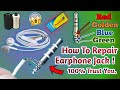 How To Repair Earphone Jack || Earphone Kaise Banaye || Fix Earphone Jack || Earphone Jack Repair