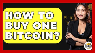 How to Buy One Bitcoin? - CryptoBasics360.com