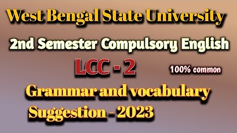 B.A/B.Com Compulsory English  (LCC- 2) Vocabulary Suggestion -2023 ।। 2nd semester ।। WBSU ।।