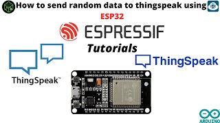 E.P:-19 | How to send random data to thingspeak using ESP32 | ESP32 Series
