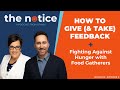 The Notice: How to Give (& Take) Feedback + Food Gatherers Ann Arbor (Season 2, Episode 9)