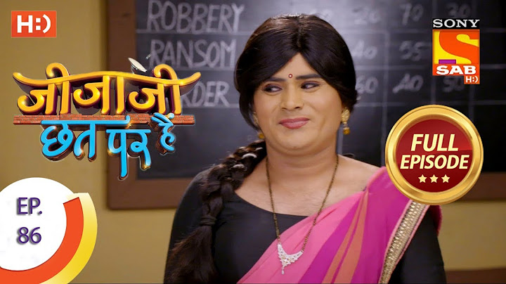 Jijaji Chhat Per Hai - Ep 86 - Full Episode - 8th May, 2018