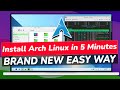 How To Install Arch Linux in 5 Minutes || BRAND NEW EASY Arch Linux Installation Guide 2023