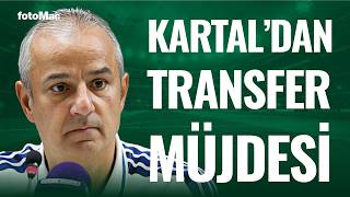 Fenerbahçe Teknik Direktörü İsmail Kartal Transferde Her Şey Olabilir... Çe