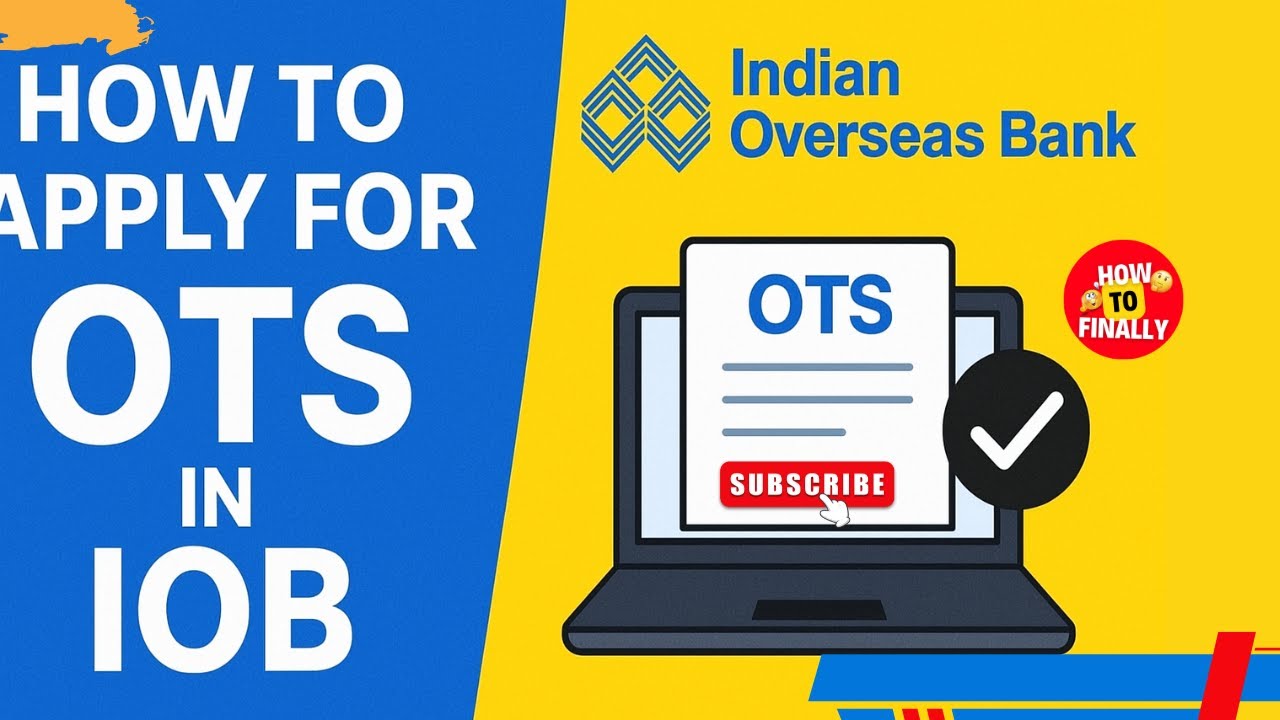 How to Apply for OTS in IOB Online | IOB Online OTS Application | Apply ...