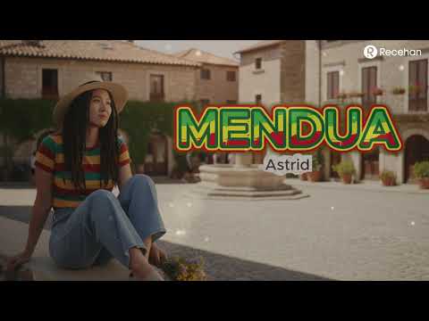Mendua - Astrid | Cover Reggae By recehan