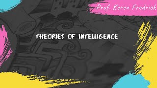 THEORIES OF INTELLIGENCE | PSYCHOLOGY | UGC NET PSYCHOLOGY |Prof. Keren Fredrick