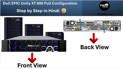 Configuration of Dell EMC unity 880?