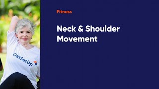 Neck & Shoulder Movement