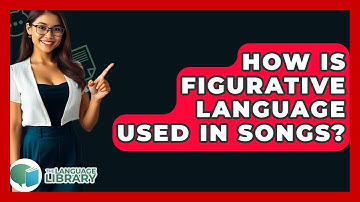 How Is Figurative Language Used In Songs? - The Language Library