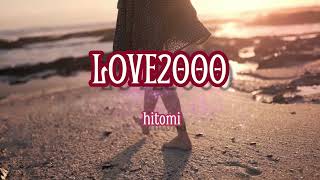 【カラオケ】LOVE2000 - hitomi (ガイドボーカルなし)