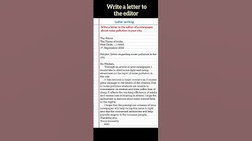 Write a letter to the editor of a newspaper complaining about the noise level  #letterwriting