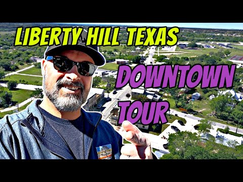 Liberty Hill Texas Downtown Tour