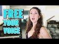 How To Free Up Your Voice