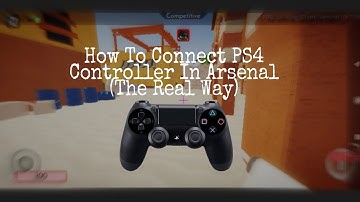 How to Play Arsenal mobile with PS4 controller 🎮 | Roblox Arsenal ( Android only )