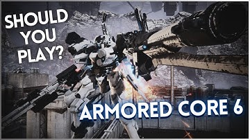 You Should Play Armored Core 6 Right Now.