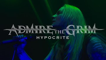 Hypocrite - [Official Music Video] - ADMIRE THE GRIM