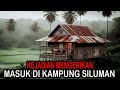 Kejadian mengerikan masuk di kampung siluman  cerita horor  kisah horor  cerita mistis