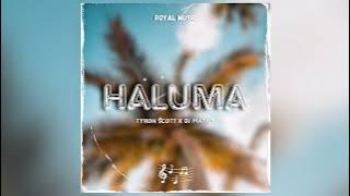 Haluma - Tyron Scott x Dj Matro