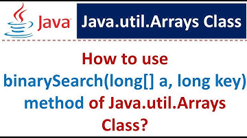 How to use binarySearch(long[] a, long key) method of Java.util.Arrays Class?