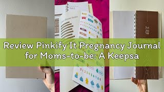 Review Pinkify It Pregnancy Journal for Moms-to-be: A Keepsake Memory Book and Tracker for Expecting
