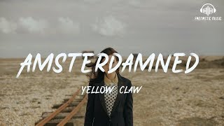 Yellow Claw - Amsterdamned 