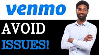 How To Avoid Issues With Venmo Payment (2025)