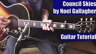 Council Skies by Noel Gallagher (Guitar Tutorial with the Isolated Vocal Track by Noel Gallagher)