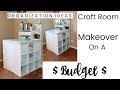 Craft Room Makeover On A Budget | ORGANIZATION IDEAS