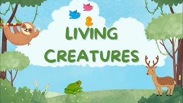 Class 6 Science Chapter 10 | Living Creatures: Exploring Their Characteristics | NCERT Curiosity