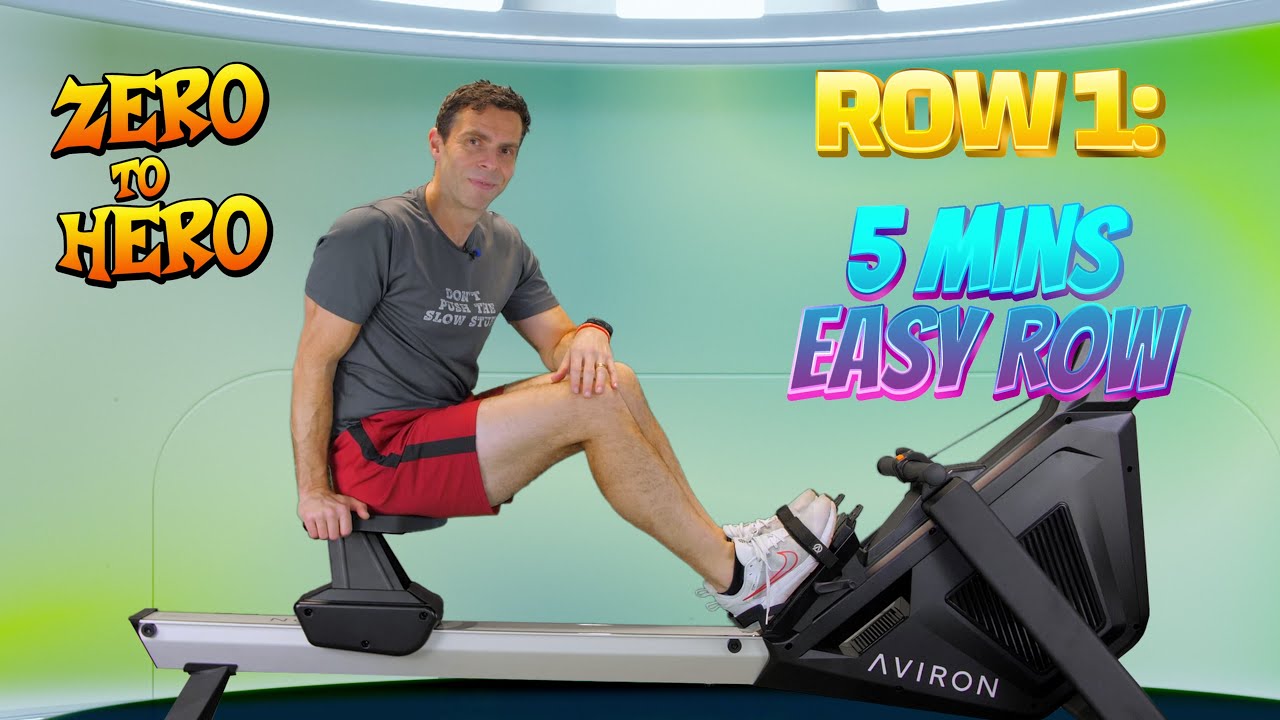 Zero to Hero Rowing Plan - Row 1 - 5 Minutes Easy Workout