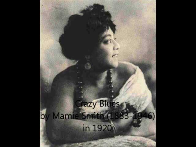 Crazy BluesMamie Smith