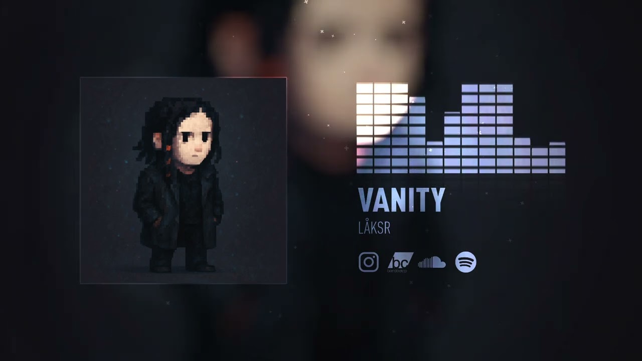 Watch Låksr – Vanity (Official Audio) on YouTube Watch Låksr – Vanity (Official Audio) on YouTube