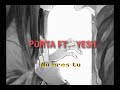 Porta - No eres tú (ft .yesh)