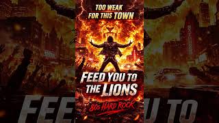 Lost 80s Hard Rock Anthem 🦁 Feed You To The Lions #shorts