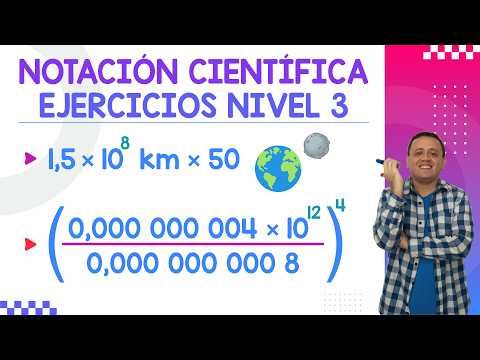 Notación Científica | Ejercicios Resueltos Nivel 3