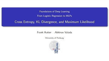02.02 Cross Entropy Loss, KL Divergence and Maximum Likelihood