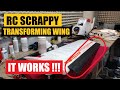 RC SCRAPPY #22 | TRANSFORMING WING DONE | PAINTED COWLING &amp;  PROPELLER