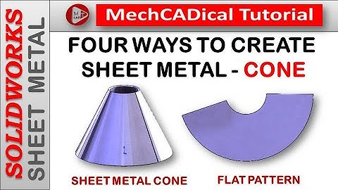 Four Ways To Create Sheet Metal - Cone In SolidWorks Sheet Metal